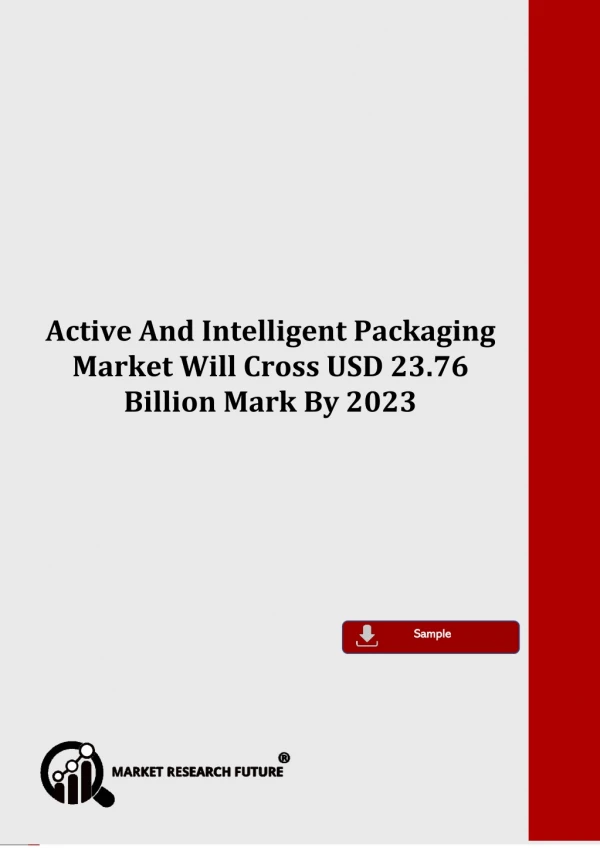 Active And Intelligent Packaging Market Outlook, Strategies, Industry, Growth Analysis, Future Scope, Key Drivers Foreca