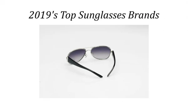 2019's Top Sunglasses Brands
