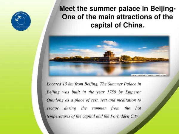 Meet the summer palace in Beijing- One of the main attractions of the capital of China.