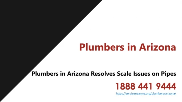 Plumbers in Arizona Resolves Scale Issues on Pipes