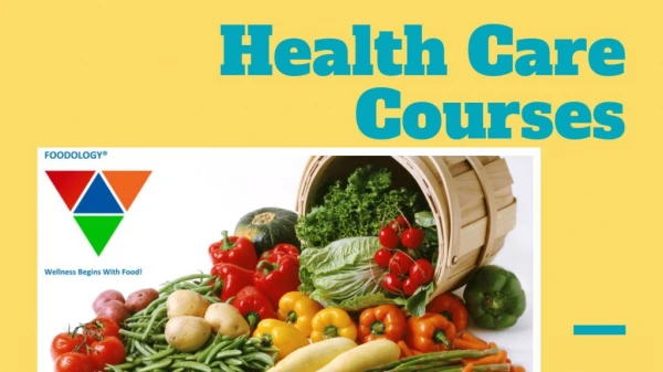 Health Care Courses at Foodology - Healthy Lifestyle Blog