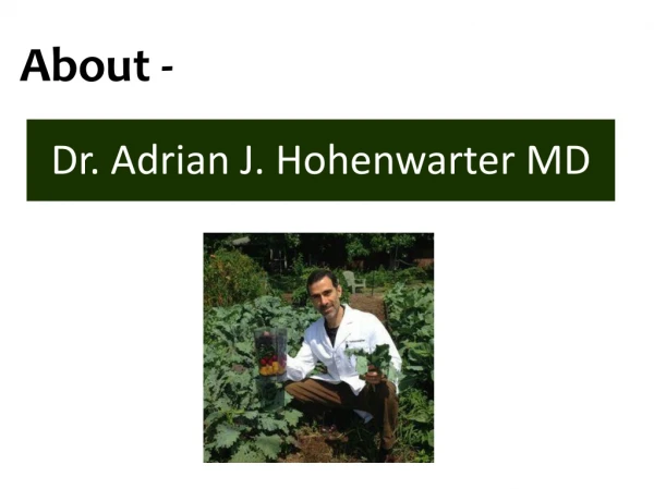 About Dr. Adrian J. Hohenwarter MD