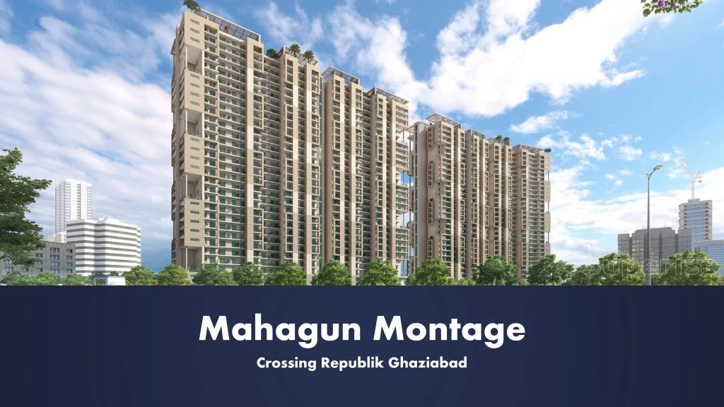 mahagun montage crossing republik ghaziabad