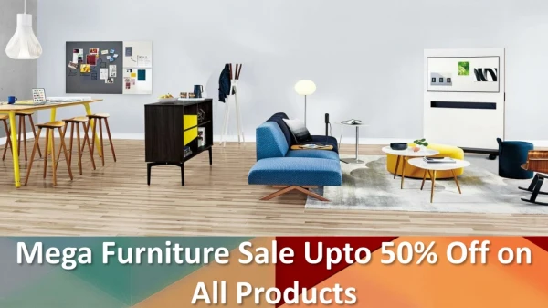 Mega Furniture Sale Upto 50% Off on All Products