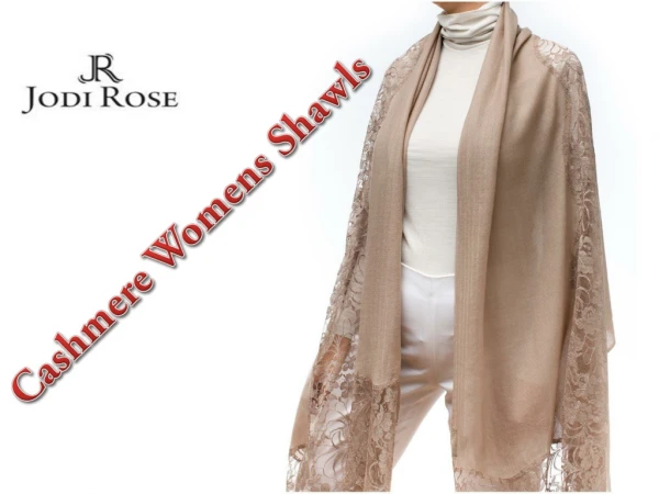 Unique Cashmere Womens Shawls & Wraps at Jodi Rose