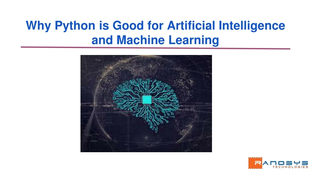 why python is good for artificial intelligence and machine learning