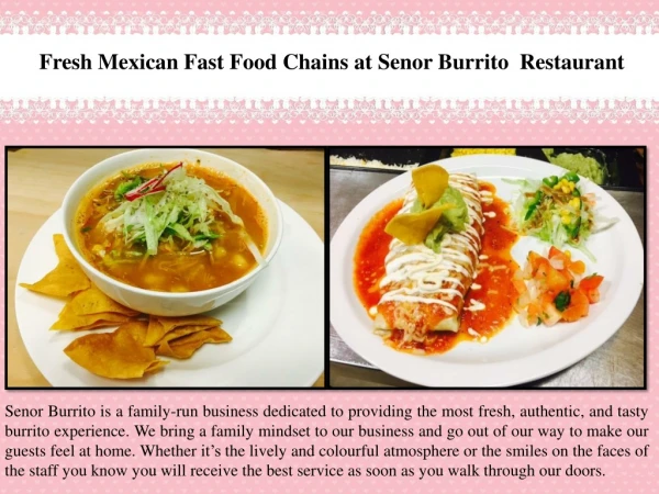 Fresh Mexican Fast Food Chains at Senor Burrito Restaurant