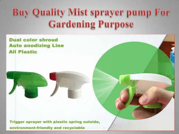 Buy Quality Mist sprayer pump For Gardening Purpose