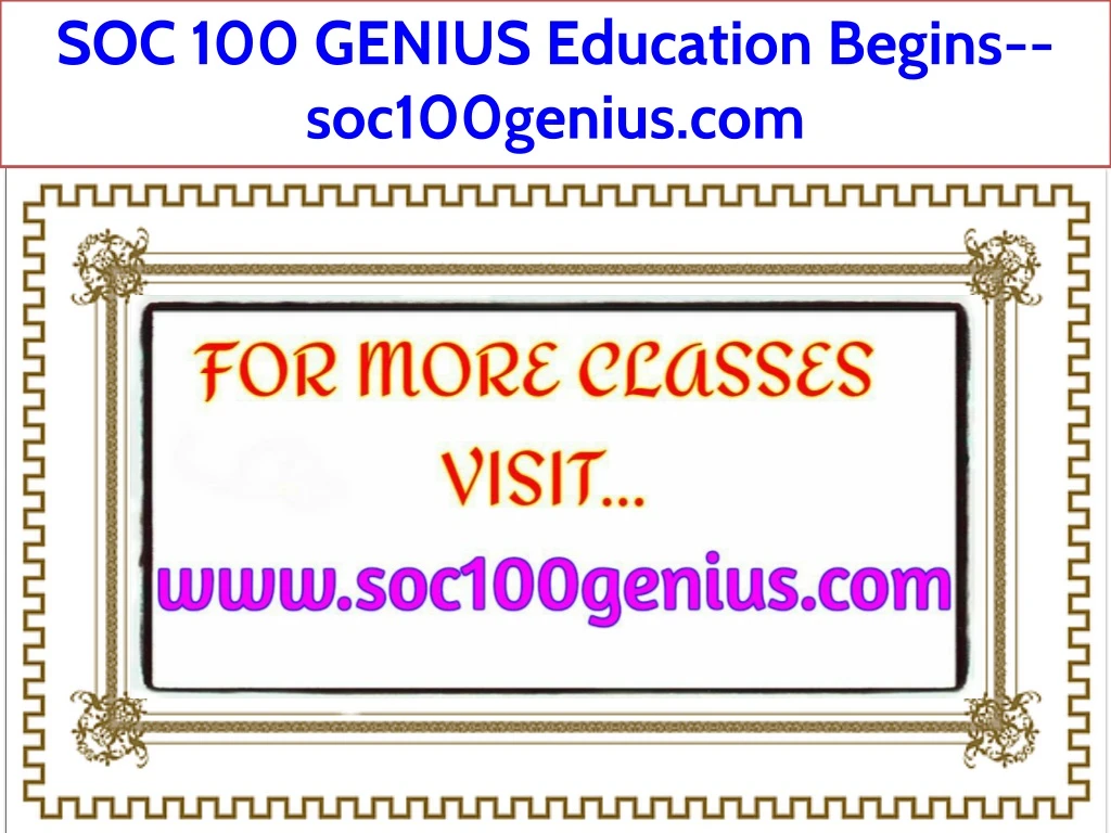 soc 100 genius education begins soc100genius com