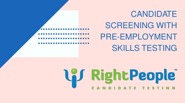 Candidate Screening with Pre-Employment Skills Testing