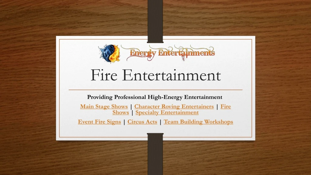 fire entertainment