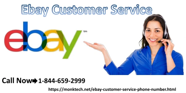 Make sure to avail eBay Customer Service to overcome glitches 1-844-659-2999