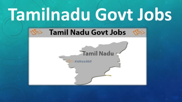 Tamilnadu Govt Jobs 2019 – Latest & Upcoming TN Govt Jobs Advertisement