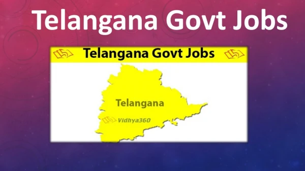 Telangana Govt Jobs 2019 – Check Latest TS State Govt Jobs Notification