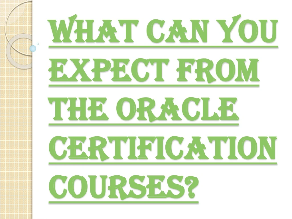 what can you expect from the oracle certification courses