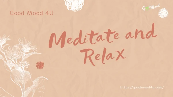 Meditate and Create Happiness - Good Mood 4U