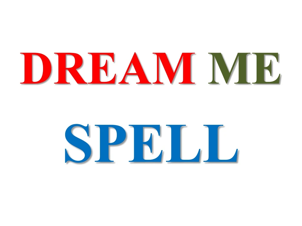 dream me spell