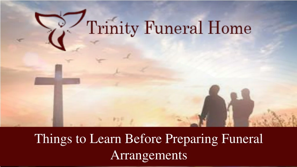 things to learn before preparing funeral