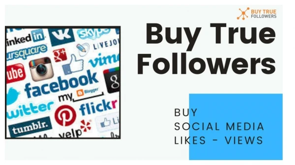 Buy Social Media Likes & Views - Buy True Followers