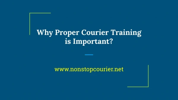 Why Proper Courier Training is Important?