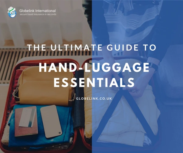 The Ultimate Guide to Hand-Luggage Essentials
