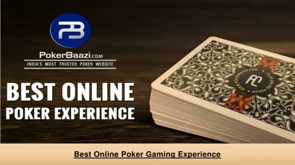 PokerBaazi - India's Best Online Poker Gaming Experience