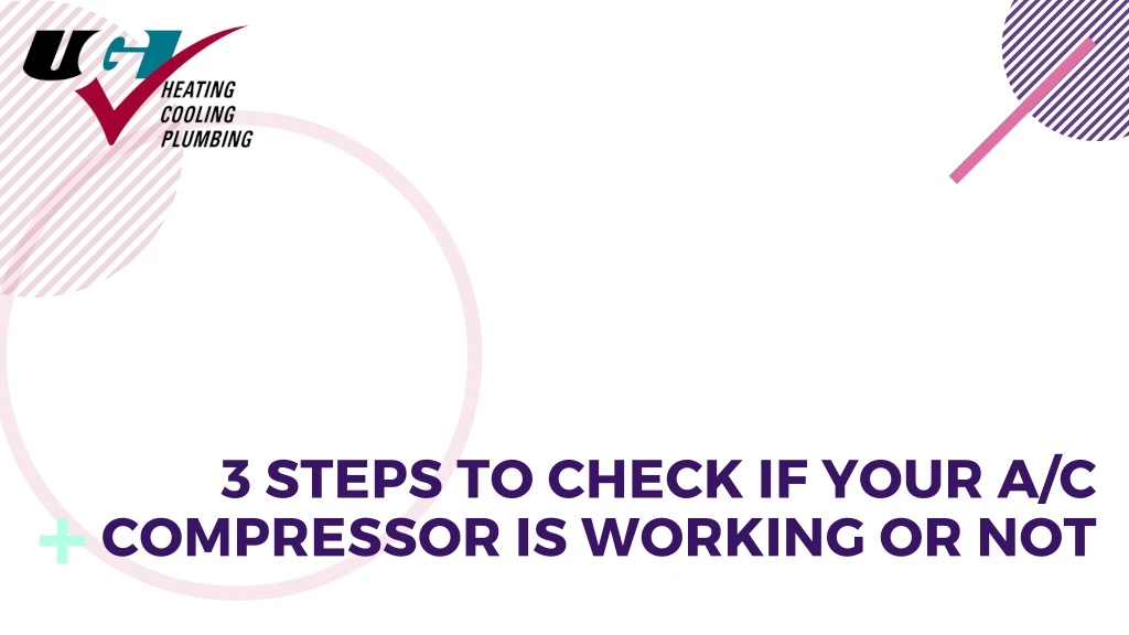 3 steps to check if your a c compressor