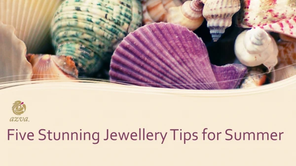 Five Stunning Jewellery Tips for Summer