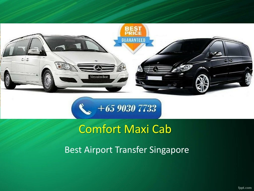 comfort maxi cab