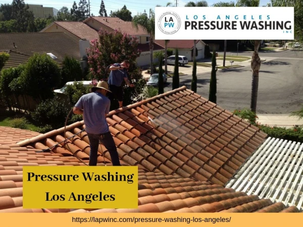 Pressure Washing Los Angeles