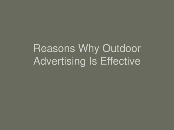 Reasons Why Outdoor Advertising Is Effective