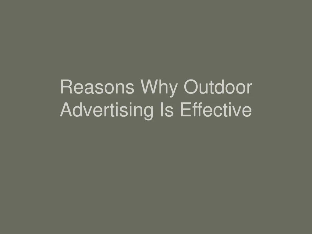 reasons why outdoor advertising is effective