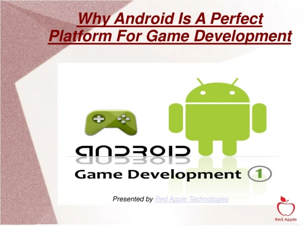 y Android Is A Perfect Platform For Game Development