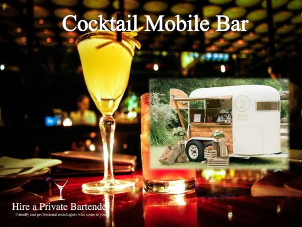 Mobile Cocktail Bar Hire in London | Hire A Private Bartender