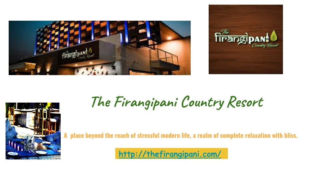 the firangipani country resort a place beyond