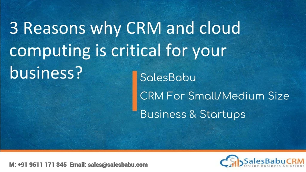 3 reasons why crm and cloud computing is critical
