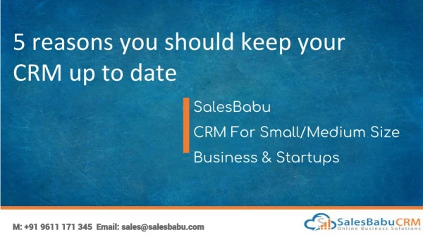 5 REASONS YOU SHOULD KEEP YOUR CRM UPTO DATE