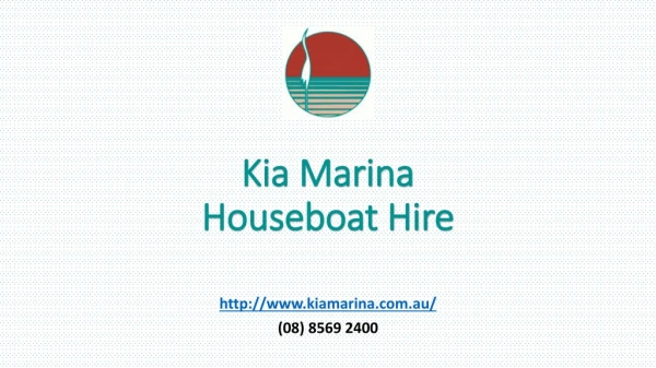 Kia Marina Houseboat Hire
