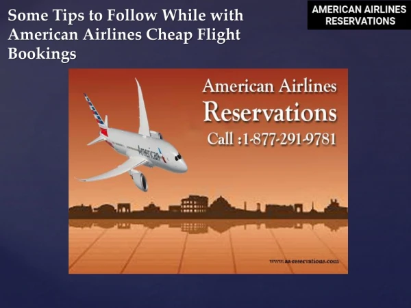 Some Tips to Follow While with American Airlines Cheap Flight Bookings