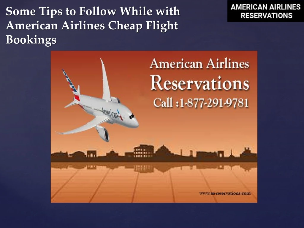 some tips to follow while with american airlines cheap flight bookings
