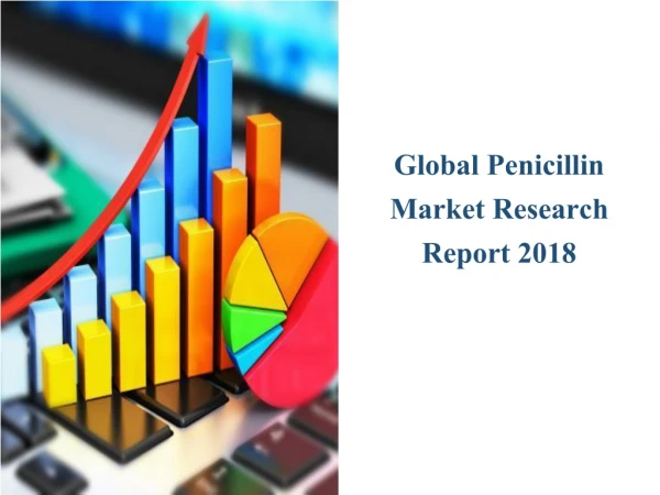 Penicillin Market Report 2019-2025: Analysis by Industry Size and Growth