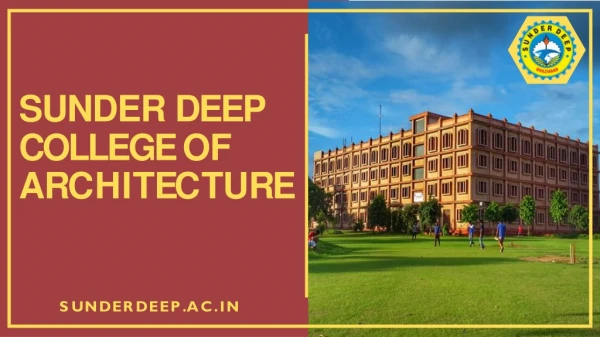 SUNDER DEEP COLLEGE OF ARCHITECTURE