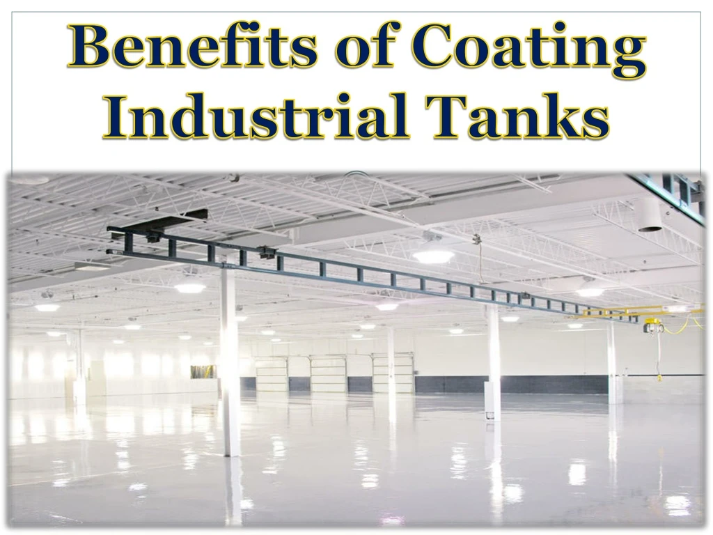 benefits of coating industrial tanks