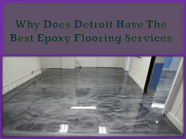 Why Does Detroit Have The Best Epoxy Flooring Services