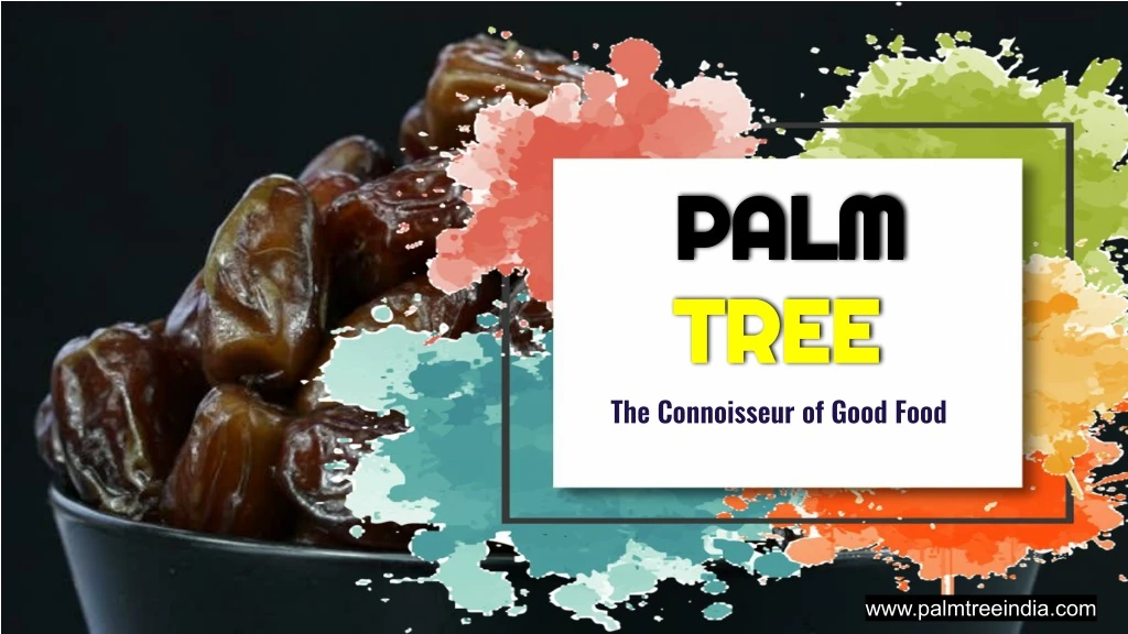 palm palm tree tree the connoisseur of good food