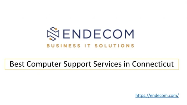 Best Computer Support Services in Connecticut - Endecom.com