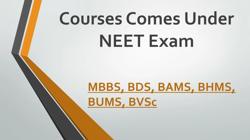 courses comes under neet exam