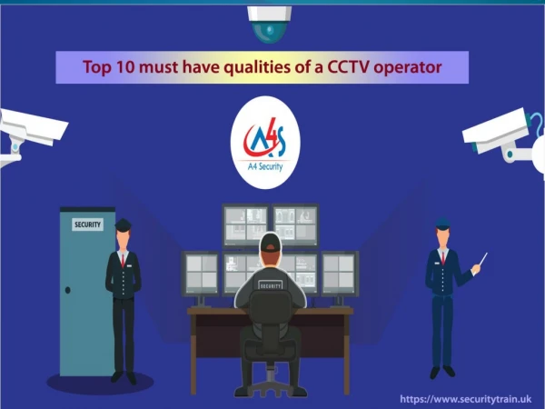 Must have qualities to become a CCTV operator in London