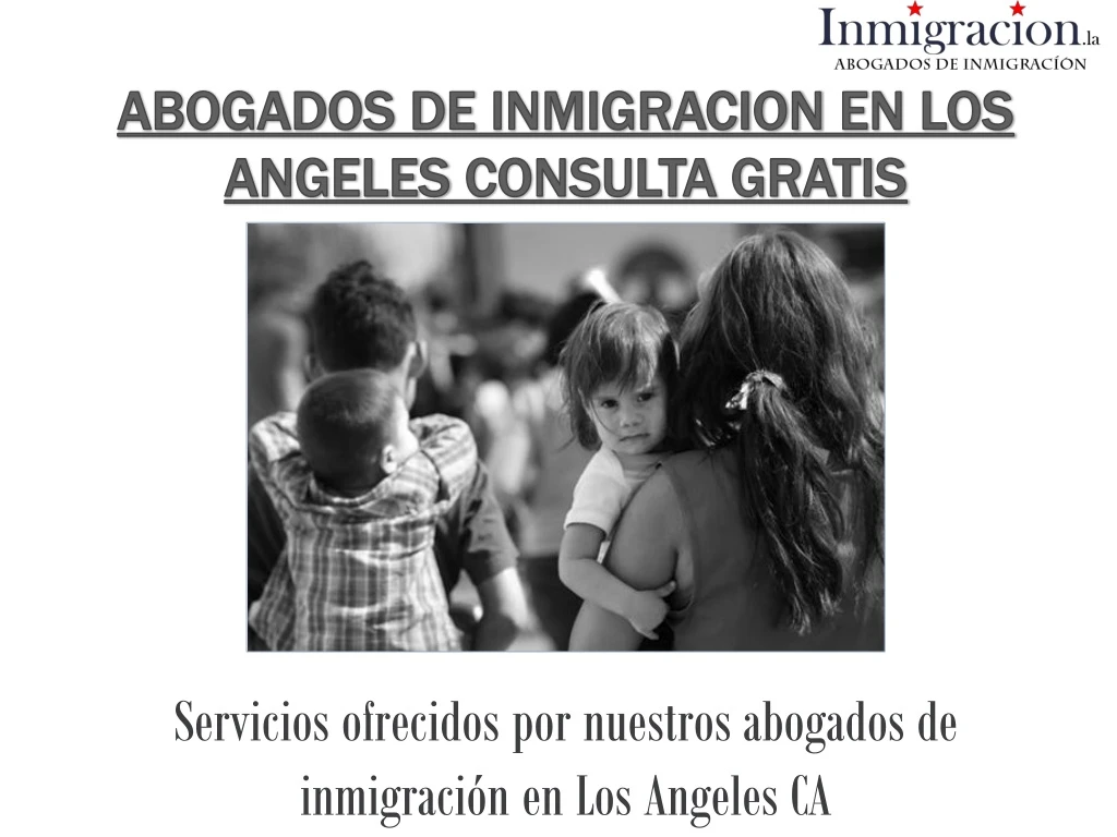 abogados de inmigracion en los angeles consulta gratis