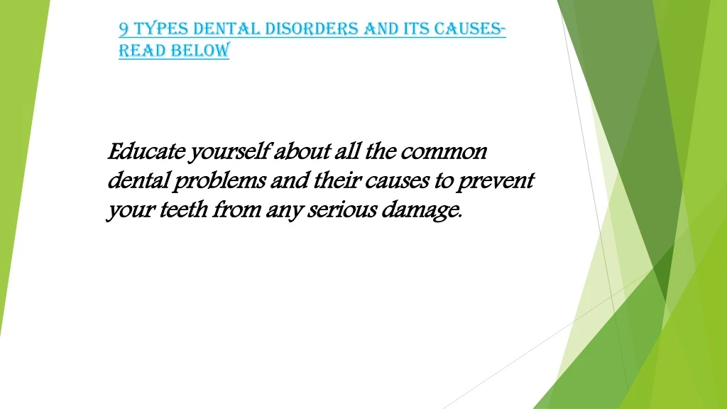 9 types dental disorders and its causes read below